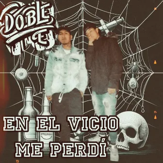 En El Vicio Me Perdi by Doble E