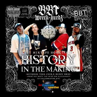 History in the Making by BBT