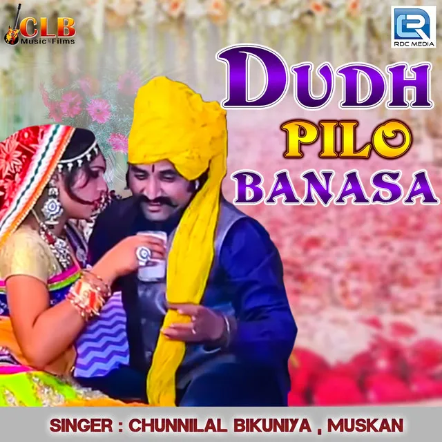 Dudh Pilo Banasa - Original