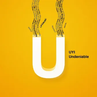 Undeniable by UYI