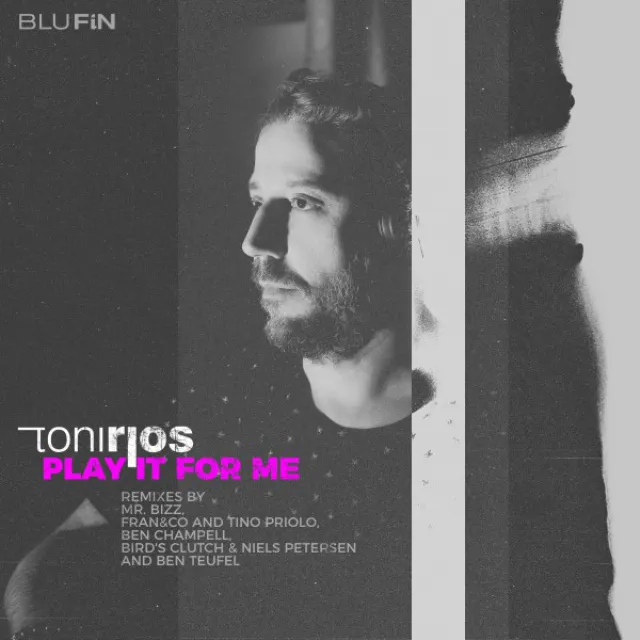 Play It for Me - Bird's Clutch & Niels Petersen Remix