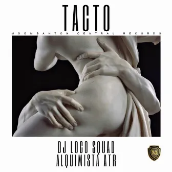 Tacto by Dj Loco Squad