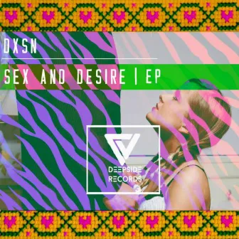 Sex & Desire EP by DXSN