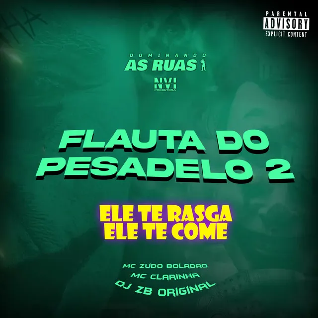 Flauta do Pesadelo 2 - Ele Te Rasga Ele Te Come