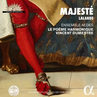 Lalande: Majesté (Collection Château de Versailles) by Michel Richard Delalande