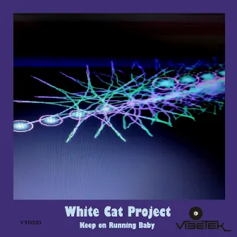 Keep on Running Baby by White Cat Project