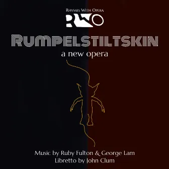 Rumpelstiltskin by Rhymes With Opera