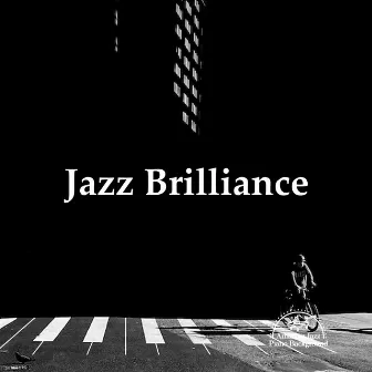 Jazz Brilliance by Amazing Jazz Piano Background