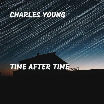 Time After Time by Charles Young