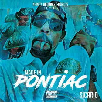 MADE IN PONTIAC by Fdaboyz