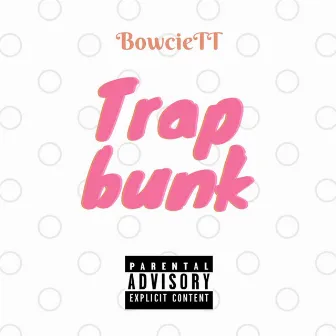 Trap Bunk by BowcieTT