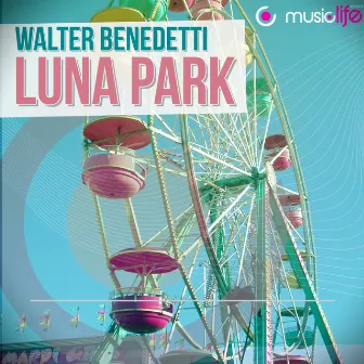 Luna Park by Walter Benedetti