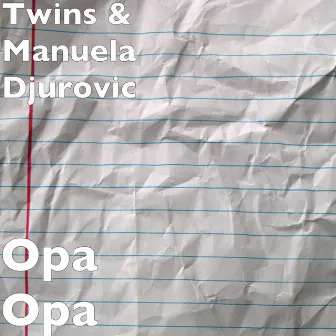 Opa Opa by Twins