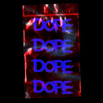 Dope by scammykid