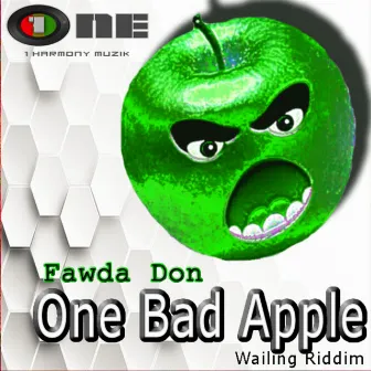 One Bad Apple by Fawda Don