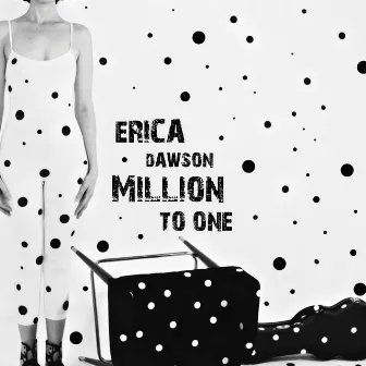 Million to One by Erica Dawson