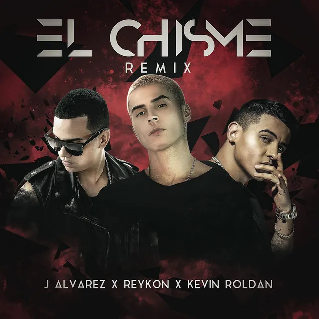 El Chisme (feat. J Álvarez & Kevin Roldán) - Remix