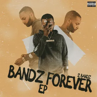 Bandz Forever by 2 Bandz