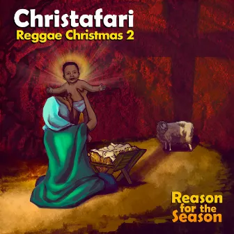 Reggae Christmas 2: Reason for the Season by Christafari