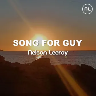 Song For Guy by Nelson Leeroy