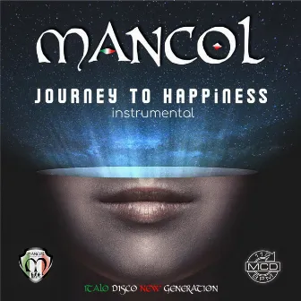 JOURNEY TO HAPPINESS (instrumental) by MANCOL