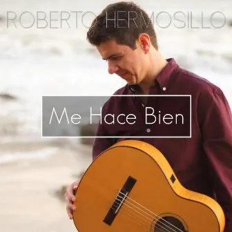 Me Hace Bien by Roberto Hermosillo