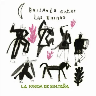 Bailando entre las ruinas by La Ronda de Boltaña