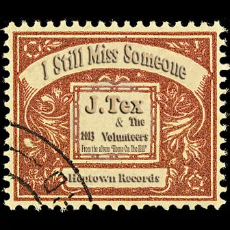 I Still Miss Someone by J.Tex