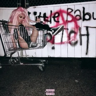 Little Baby B!tch by Alexis Munroe