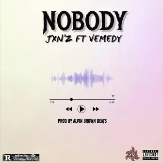 Nobody by JXN'Z