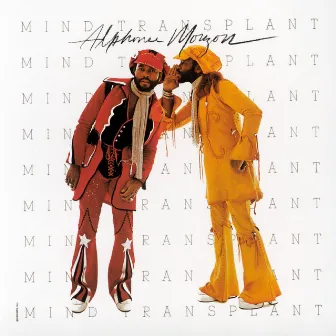 Mind Transplant by Alphonse Mouzon