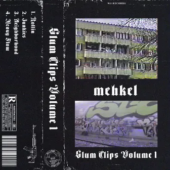 SLUM CLIPS: VOLUME 1 by mehkel