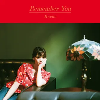 Remember You by Kaede