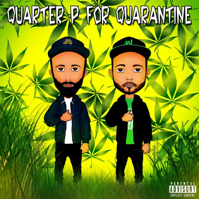 Quarter P for Quaratine