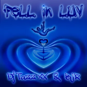 Fell In Luv by DJ Tazz Xx