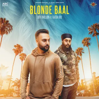 Blonde Baal by Joti Dhillon