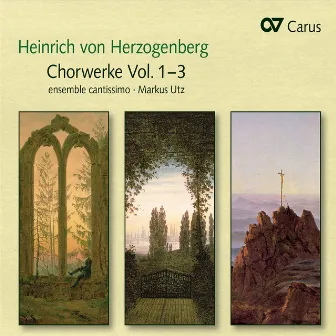 Heinrich von Herzogenberg: Chorwerke Vol. 1-3 by Markus Utz