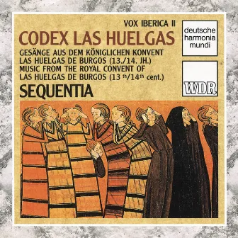 Vox Iberica II: Codex Las Huelgas by Sequentia