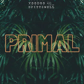 PRIMAL by Voodoo