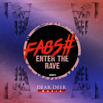 Enter The Rave by FABS#