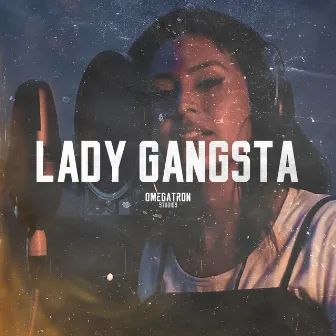 Lady Gangsta by Omegatron el Efecto Musical