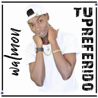 Tu Preferido by Walmon