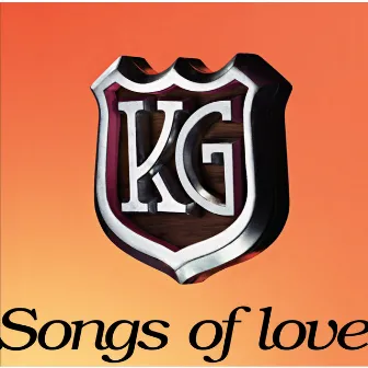 Songs of love by KG