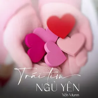 Trái Tim Ngủ Yên by 