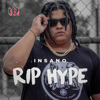 RIP HYPE by Insano