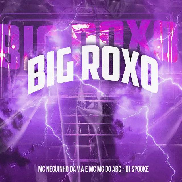 Big Roxo