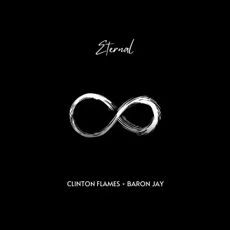 Eternal by Clinton Flames