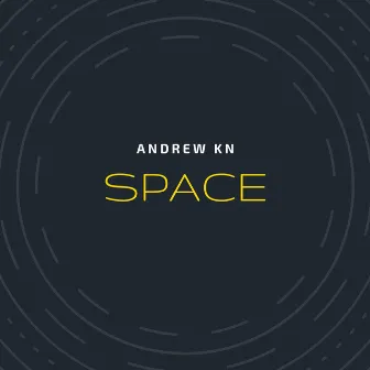 Space by Andrew kn