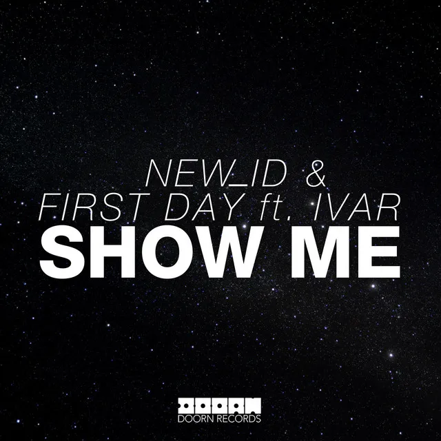 Show Me (feat. IVAR) - Radio Edit