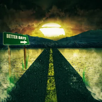 Better Days by DRUM MAJORZ